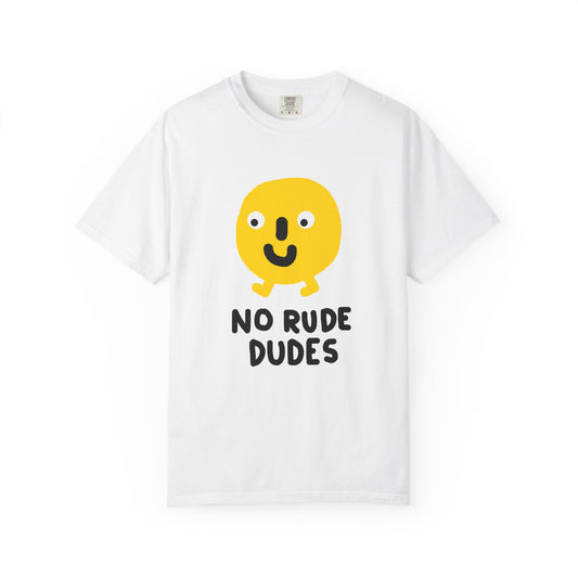 No Rude Dudes