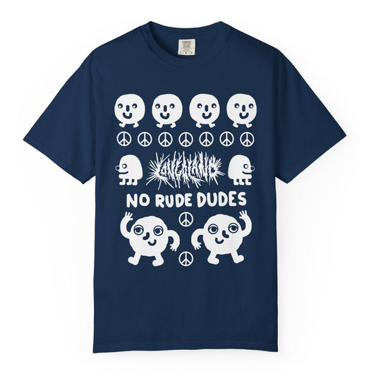 Longoland No Rude Dudes